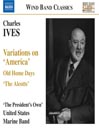 IVES: Variations on 'America' / Old Home Days / 'The Alcotts'